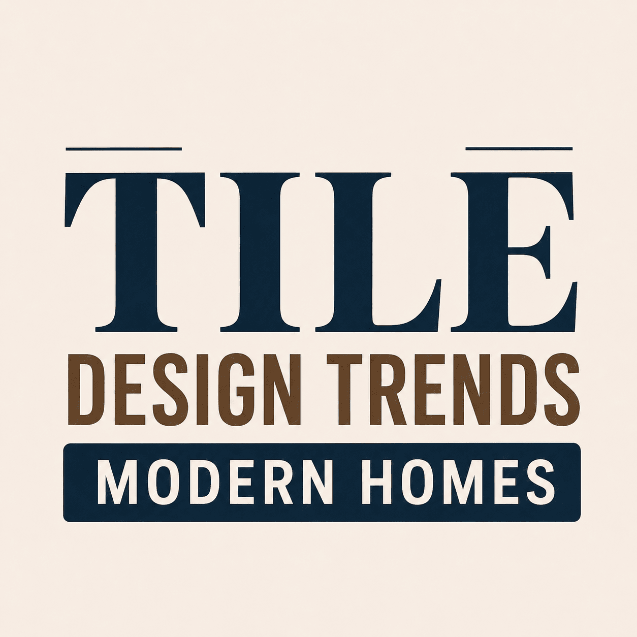 Latest Tile Design Trends for Modern Homes (2026 Edition)